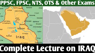 Geography Mesopotamia Iraq in Details GK with Faisal Zia