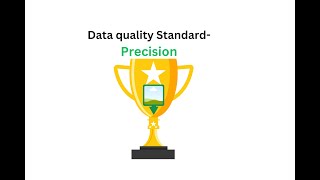 Data Quality Standard Precision
