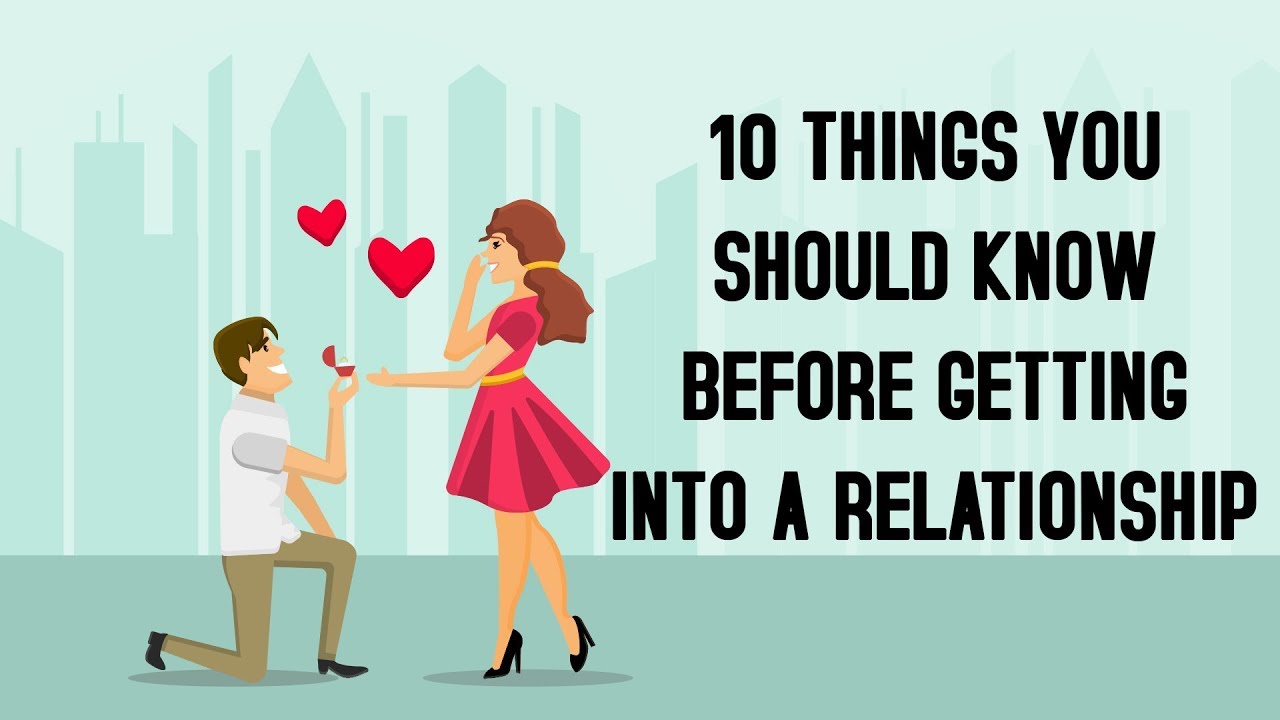 10 THINGS YOU SHOULD KNOW BEFORE GETTING INTO A RELATIONSHIP | RELATIONSHIP | BRIGHTGYAN