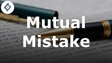 Mutual Mistake | Contract Law