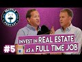 Quit Your Day Job and Invest In Real Estate Full Time | w/ Scott Price | Seattle Real Estate Podcast