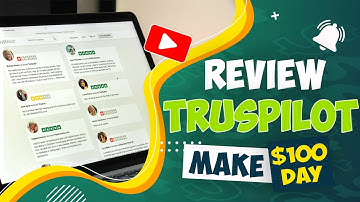 Make Money With Trustpilot - How To Do it For Begginers?