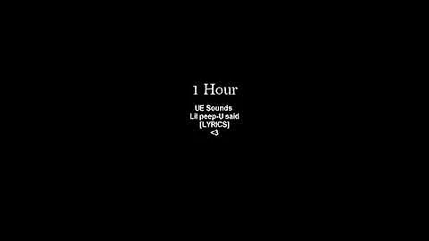 Lil Peep - U said (LYRICS) 1 HOUR