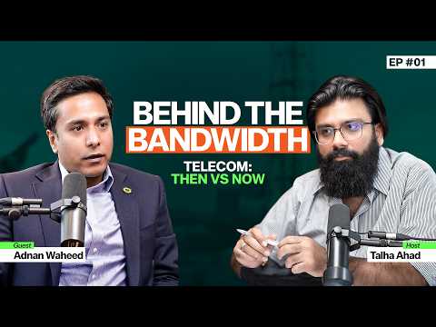 Telecom Then vs Now | Behind the Bandwidth Ep. 1 ft. Adnan Waheed