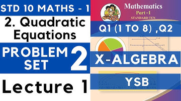 10th Quadratic Equations | Problem Set 2 Lecture 1 | SSC Class 10 Algebra Maths 1 Maharashtra Board