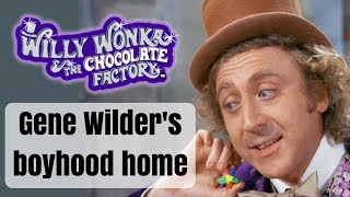 WILLIE WONKA'S HOUSE | Where Gene Wilder grew up