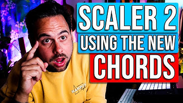 Scaler 2 | Using The NEW CHORDS | Scaler 2 Tutorial