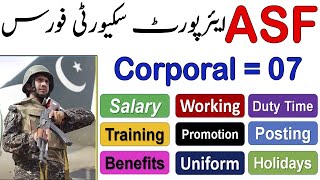 ASF Corporal Salary, Working, Duty Time, Training, Posting, Promotion, Uniform, Holiday ASF Corporal