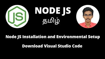 Node JS, NPM and Visual Studio Code Installation and Environmental Setup | Node JS Tutorial in Tamil