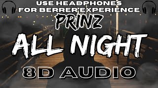 Prinz - All Night [8D AUDIO]
