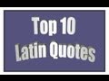 Top 10s:  Top 10 Latin Quotes