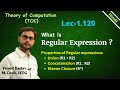 L1120  regular expressions in toc with examples  definition  properties of regular expressions