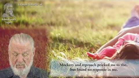 Seeking the New Poetry - Poems of Rabindranath Tagore - Gitanjali - Part 3