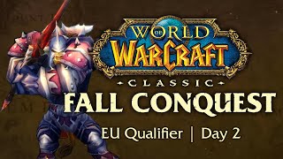 WoW Classic Fall Conquest | EU Qualifier | Day 2