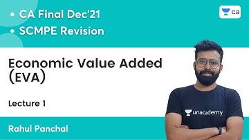 CA Final SCMPE Revision | Economic Value Added (EVA) | L1 | CA Final Dec 2021 | Rahul Panchal