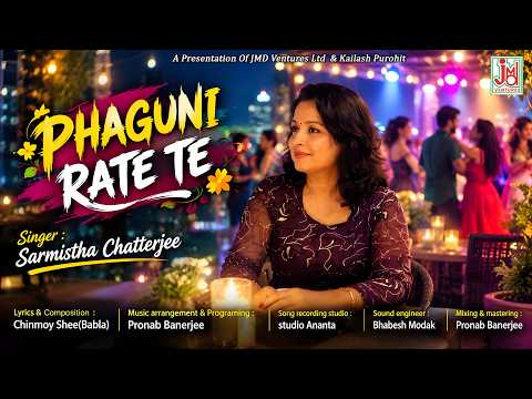 ফাগুনি রাতে তে || Phaguni Rate Te || Sarmistha Chatterjee || Bangla Adhunik Gaan || JMD Bangla