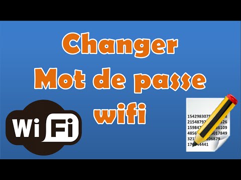 Vidéo: Comment Changer Le Mot De Passe Sur Le Wi-fi