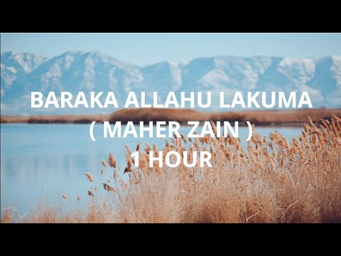 Baraka Allahu Lakuma - Maher Zain ( 1 Hour Music )
