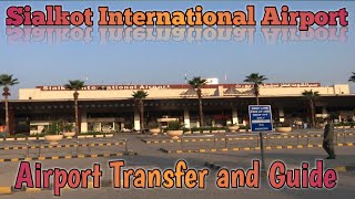 Sialkot Airport Guide | Sialkot Airport Inside View | Sialkot Airport Lounge | Sialkot Airport Road