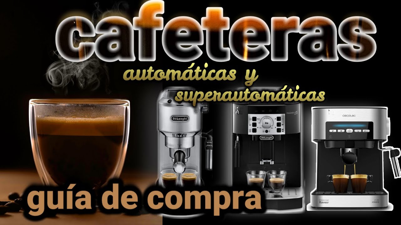 Cafetera express automática: ¿cuál es mejor comprar? Consejos y