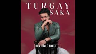 Turgay Saka-Ben Böyle Adalete (DaDa Sound Project Re-Touch)