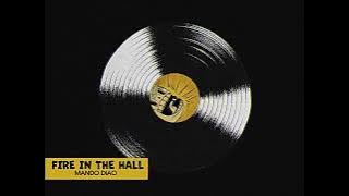 Mando Diao - Fire in the Hall
