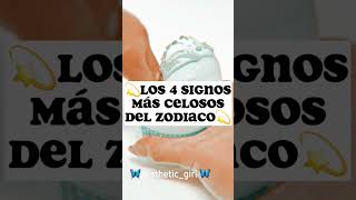 💫los 4 signos más celosos del zodiaco💫