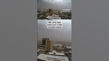 Time-lapse video shows dust storm covering Phoenix