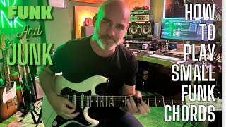 How To Play Small Funk Chords On Guitar