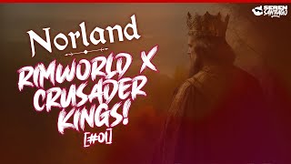 THE MOST ADDICTIVE & UNIQUE KINGDOM BUILDER OF 2024 - NORLAND (Rimworld Meets Crusader Kings!)