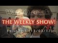 Warhqcouk the weekly show 13 march 2017