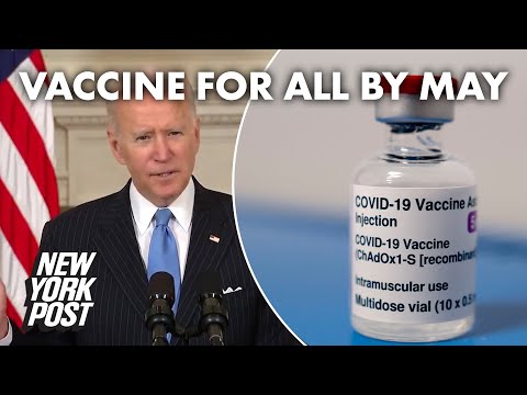Biden: US will have enough COVID vaccines for every adult by the ‘end of May’ | New York Post