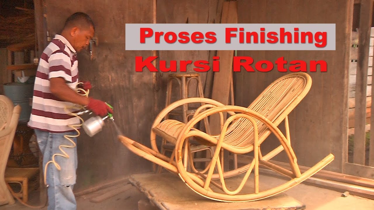  Proses  Finishing Kursi Rotan  YouTube