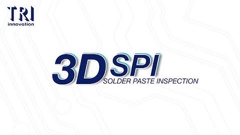 Solder Paste Inspection (SPI) Product Line Introduction