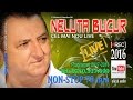 NELUTA BUCUR . Non Stop Live 2016 (oficial audio)