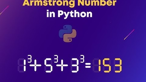Checking for an Armstrong Number in Python (with source code in the description box)
