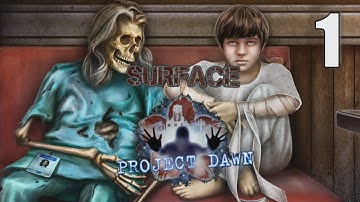 Surface 12: Project Dawn [01] Let
