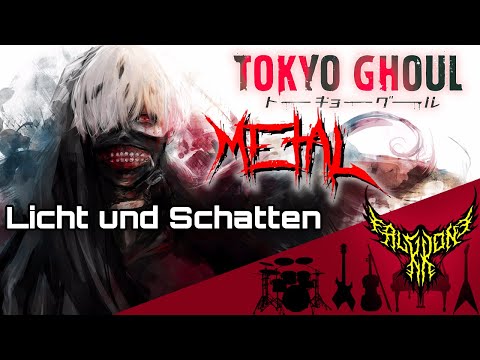 Tokyo Ghoul - Licht und Schatten 【Intense Symphonic Metal Cover】