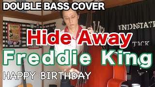 Video thumbnail of "Hide Away / Freddie King【DOUBLE BASS COVER】"