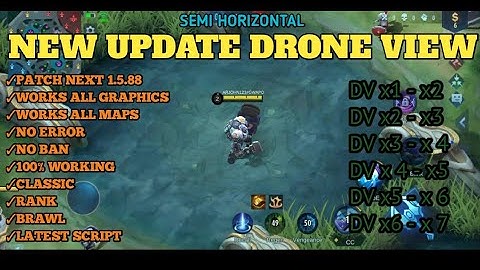 NEW DRONE VIEW ×1-×7 PATCH NEXT | WORK ALL MAPS & GRAPHICS | UPDATE SCRIPT | MLBB