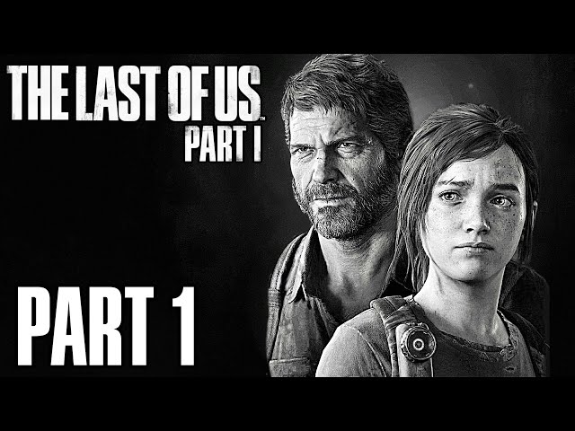 THE LAST OF US, PARTE 1, LOW COST