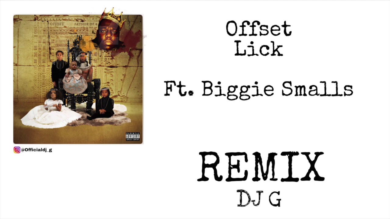 Offset - Lick Ft  Biggie Smalls Remix