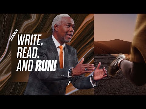 Write, Read, And Run! | Bishop Dale C. Bronner
