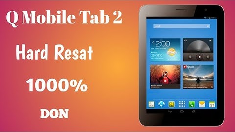 Q Mobile tab 1,2,3,4,5, hard resate