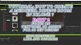 Part 2; IClone Tutorial - 3D Set Design (Medieval Castle Dining Room)