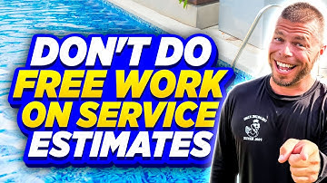 Stop Working For Free! Why Pool Service Estimates Shouldn