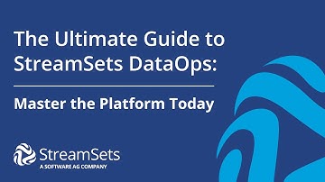 The Ultimate Guide to StreamSets DataOps: Master the Platform Today | StreamSets Academy