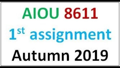 AIOU 8611 first Assignment Autumn 2019 I Moalim