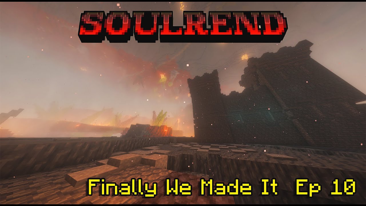 Soul Rend Minecraft Making Our Way Into the Nether -Soul Rend Ep 10 - YouTube
