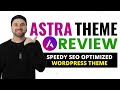 Astra Theme Review & Tutorial ❇️  SEO Optimized WordPress Theme 🔥